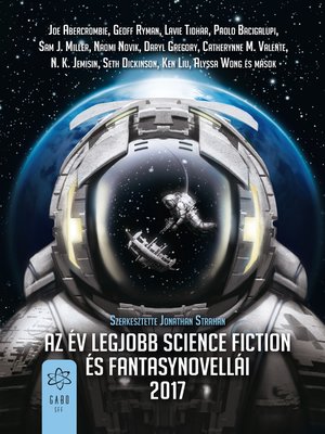 cover image of Az év legjobb science fiction és fantasynovellái 2017